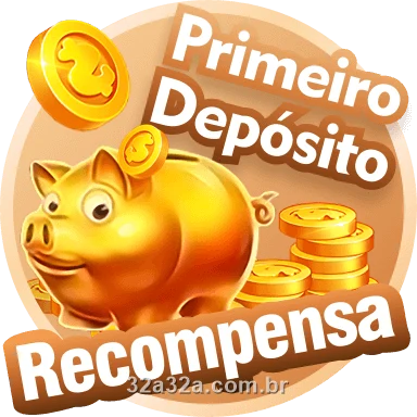 Primeiro depósito recompensa no 32A — cofrinho dourado com moedas